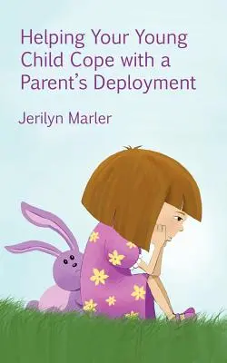 Cómo ayudar a su hijo a afrontar el despliegue de sus padres - Helping Your Young Child Cope with a Parent's Deployment