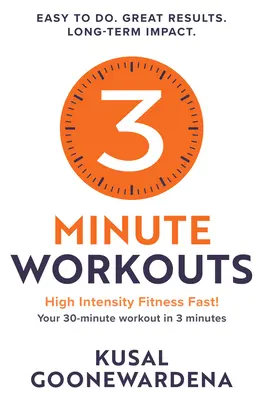 Entrenamientos en 3 Minutos: Entrenamientos de alta intensidad en 3 minutos, Su entrenamiento de 30 minutos en 3 minutos - 3 Minute Workouts: High Intensity Fitness Fast!, Your 30-Minute Workout in 3 Minutes