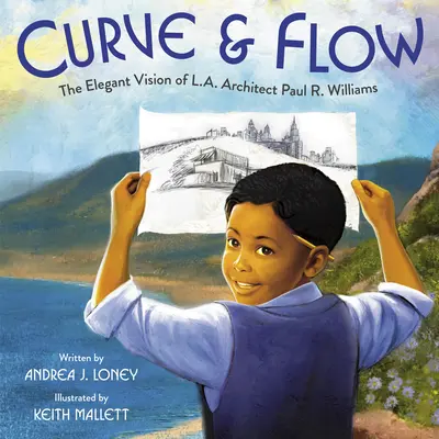 Curve & Flow: La elegante visión del arquitecto de Los Ángeles Paul R. Williams - Curve & Flow: The Elegant Vision of L.A. Architect Paul R. Williams