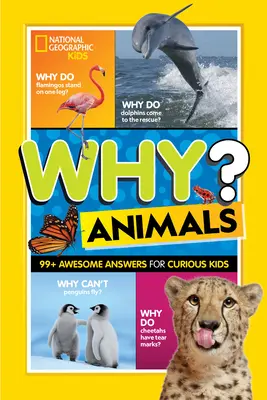 ¿Por qué? Animales: más de 99 respuestas asombrosas para niños curiosos - Why? Animals: 99+ Awesome Answers for Curious Kids