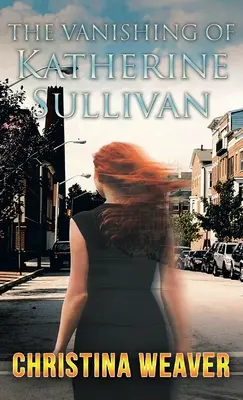 La desaparición de Katherine Sullivan - The Vanishing of Katherine Sullivan