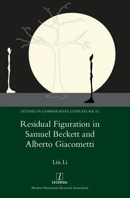 La figuración residual en Samuel Beckett y Alberto Giacometti - Residual Figuration in Samuel Beckett and Alberto Giacometti