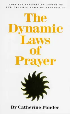 Las Leyes Dinámicas de la Oración - The Dynamic Laws of Prayer