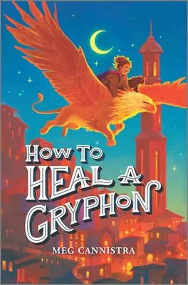 Cómo curar a un grifón - How to Heal a Gryphon