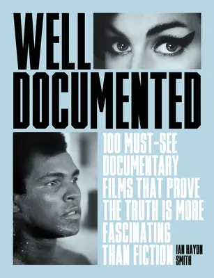 Bien documentado: Los documentales imprescindibles que demuestran que la verdad es más fascinante que la ficción - Well Documented: The Essential Documentaries That Prove the Truth Is More Fascinating Than Fiction