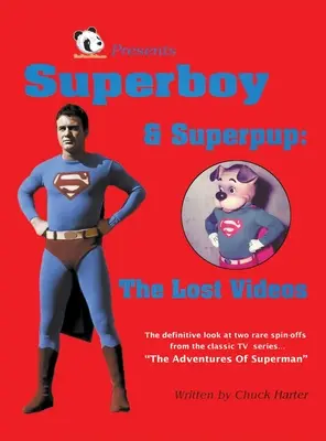 Superboy & Superpup (tapa dura): Los vídeos perdidos - Superboy & Superpup (hardback): The Lost Videos