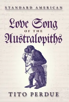 Canción de amor de los Australopiths - Love Song of the Australopiths