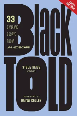 Blacktold: 33 ensayos dinámicos de Andscape - Blacktold: 33 Dynamic Essays from Andscape