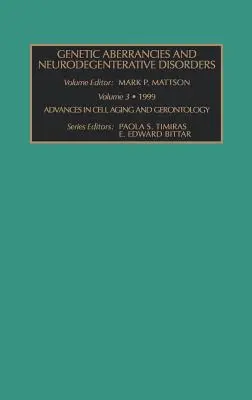 Aberrancias genéticas y trastornos neurodegenerativos: Volumen 3 - Genetic Aberrancies and Neurodegenerative Disorders: Volume 3