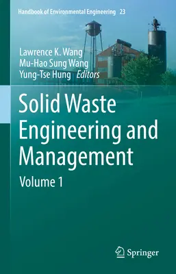 Ingeniería y Gestión de Residuos Sólidos: Volumen 1 - Solid Waste Engineering and Management: Volume 1