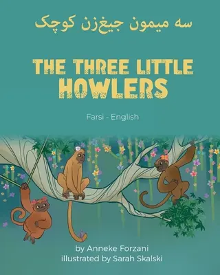 Los tres pequeños aulladores (farsi-inglés): سه میمون جیغ]زن کوچ - The Three Little Howlers (Farsi-English): سه میمون جیغ]زن کوچ