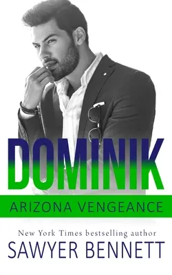 Dominik: Una novela de Arizona Vengeance - Dominik: An Arizona Vengeance Novel