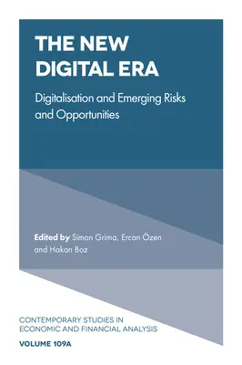 La nueva era digital: Digitalización, riesgos y oportunidades emergentes - The New Digital Era: Digitalisation, Emerging Risks and Opportunities