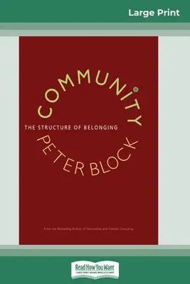 Comunidad: La estructura de la pertenencia (16pt Large Print Edition) - Community: The Structure of Belonging (16pt Large Print Edition)