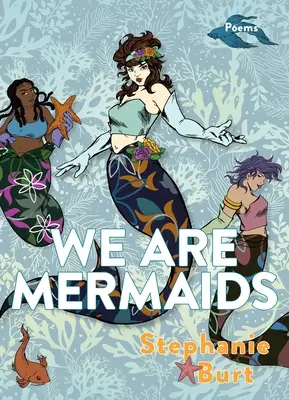 Somos sirenas: Poemas - We Are Mermaids: Poems