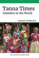 Tanna Times Isleños en el mundo - Tanna Times: Islanders in the World