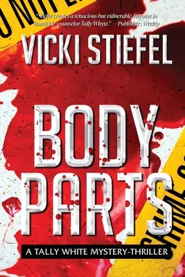 Partes del cuerpo, un misterio de Tally Whyte - Body Parts, a Tally Whyte Mystery