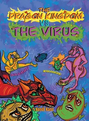 El reino del dragón contra el virus - The Dragon Kingdom VS The Virus