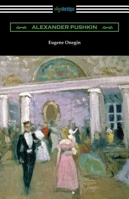 Eugene Onegin (traducido por Henry Spalding) - Eugene Onegin: (translated by Henry Spalding)