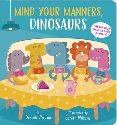 Cuida tus modales, dinosaurio - Mind Your Manners, Dinosaurs!