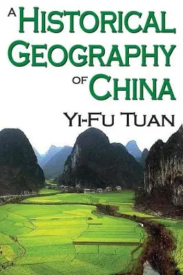 Geografía histórica de China - A Historical Geography of China