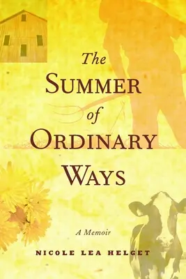 El verano de los caminos ordinarios - The Summer of Ordinary Ways