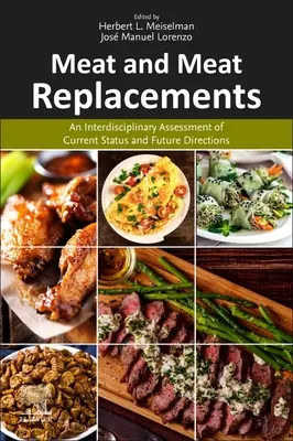 Carne y sustitutos de la carne: Una evaluación interdisciplinaria de la situación actual y las orientaciones futuras - Meat and Meat Replacements: An Interdisciplinary Assessment of Current Status and Future Directions