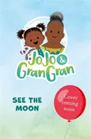 JoJo & Gran Gran: Ver la Luna - JoJo & Gran Gran: See the Moon