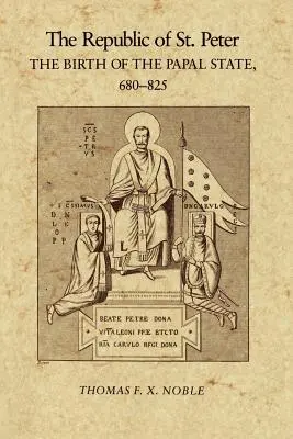 La República de San Pedro: El nacimiento del Estado Pontificio, 68-825 - The Republic of St. Peter: The Birth of the Papal State, 68-825