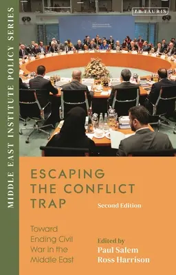 Escapar de la trampa del conflicto: hacia el fin de la guerra civil en Oriente Medio - Escaping the Conflict Trap: Toward Ending Civil War in the Middle East