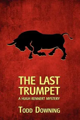 La última trompeta (un misterio de Hugh Rennert) - The Last Trumpet (a Hugh Rennert Mystery)