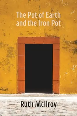 La olla de tierra y la olla de hierro - The Pot of Earth and the Iron Pot