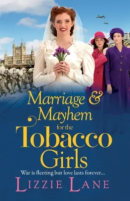 Matrimonio y caos para las muchachas del tabaco - Marriage and Mayhem for the Tobacco Girls