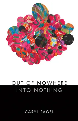 De la nada a la nada - Out of Nowhere Into Nothing