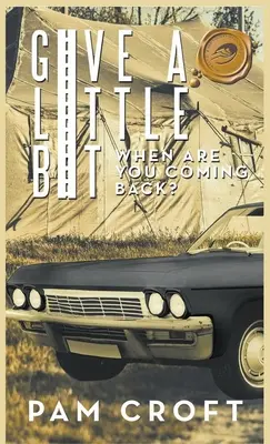 Give a Little Bit: ¿Cuándo vas a volver? - Give a Little Bit: When Are You Coming Back?