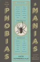 Libro de fobias y manías - Una historia del mundo en 99 obsesiones - Book of Phobias and Manias - A History of the World in 99 Obsessions