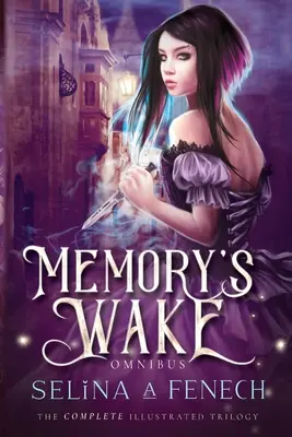 El despertar de la memoria Omnibus: La serie completa ilustrada de fantasía juvenil - Memory's Wake Omnibus: The Complete Illustrated YA Fantasy Series