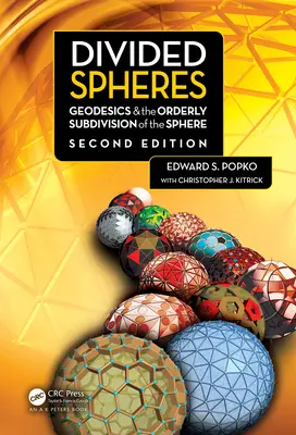 Esferas divididas: Geodésicas y subdivisión ordenada de la esfera - Divided Spheres: Geodesics & the Orderly Subdivision of the Sphere