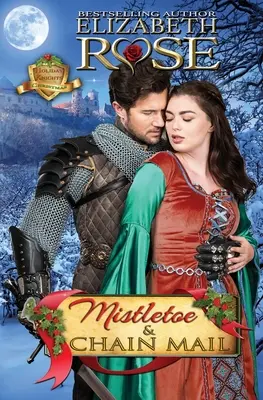 Muérdago y cota de malla: (Navidad) - Mistletoe and Chain Mail: (Christmas)