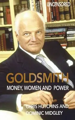 Goldsmith: Dinero, mujeres y poder - Goldsmith: Money, Women and Power