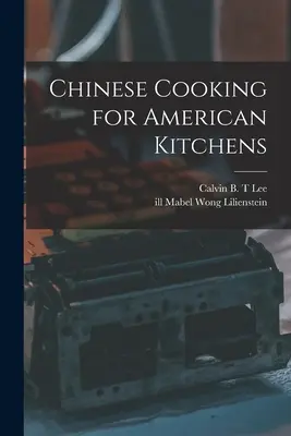 Cocina china para las cocinas americanas - Chinese Cooking for American Kitchens