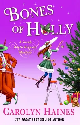 Huesos de acebo Un misterio de Sarah Booth Delaney - Bones of Holly: A Sarah Booth Delaney Mystery