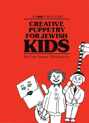 Títeres creativos para niños judíos - Creative Puppetry for Jewish Kids