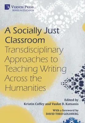 Un aula socialmente justa: Enfoques transdisciplinares de la enseñanza de la escritura en las humanidades - A Socially Just Classroom: Transdisciplinary Approaches to Teaching Writing Across the Humanities