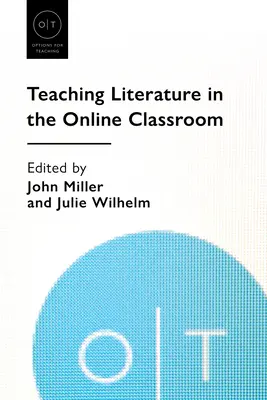 La enseñanza de la literatura en el aula en línea - Teaching Literature in the Online Classroom