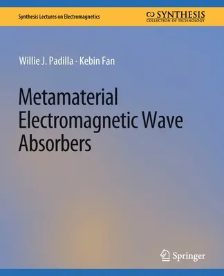 Absorbedores de Ondas Electromagnéticas Metamateriales - Metamaterial Electromagnetic Wave Absorbers