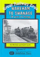 De Wareham a Swanage - 50 años de cambios - Wareham to Swanage - 50 Years of Change
