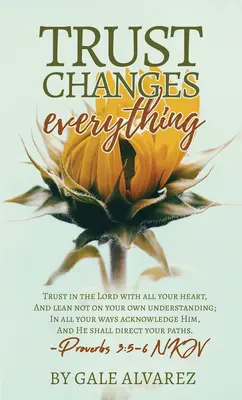 La confianza lo cambia todo - Trust Changes Everything