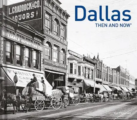 Dallas antes y ahora - Dallas Then and Now(r)