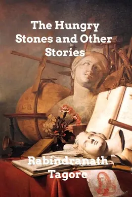 Las piedras hambrientas y otros cuentos - The Hungry Stones And Other Stories